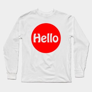 Hello Long Sleeve T-Shirt